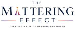 The Mattering Effect|Home
